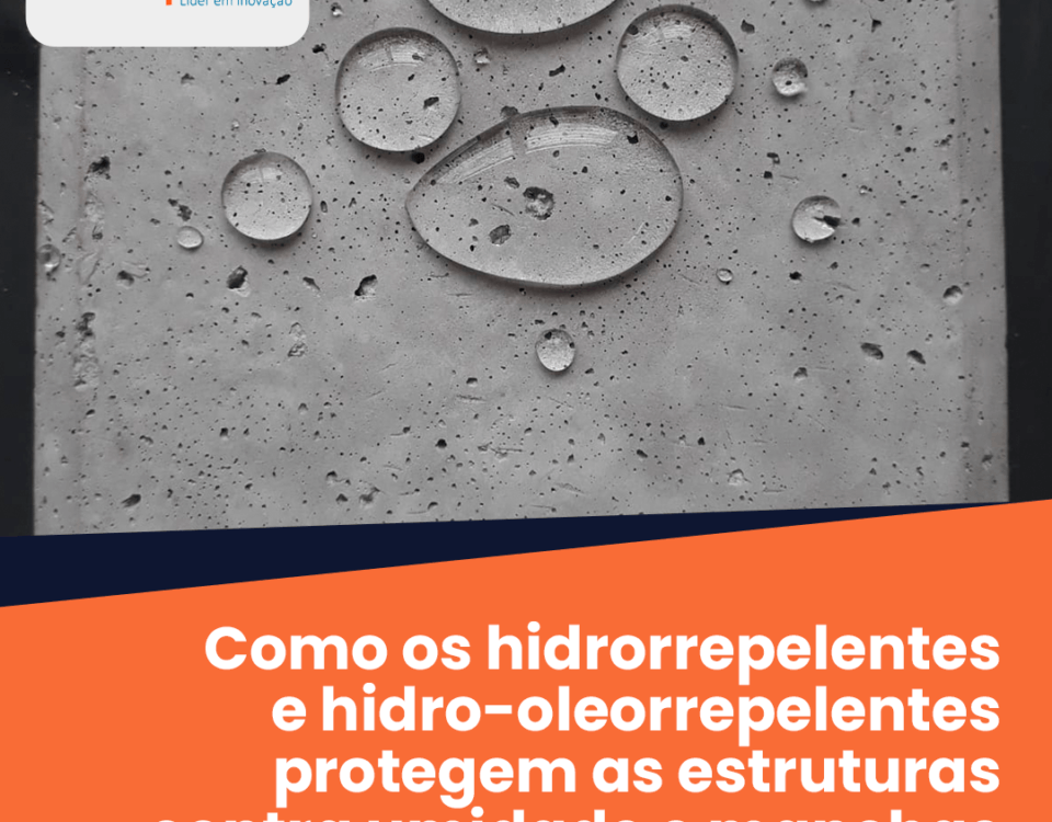 Como os hidrorrepelentes e hidro-oleorrepelentes protegem as estruturas contra umidade e manchas